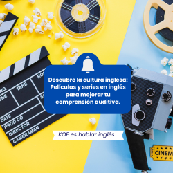 Descubre la cultura inglesa: Películas y series en inglés para mejorar tu comprensión auditiva.